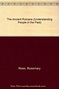 The Ancient Romans (Paperback, Revised, Update)