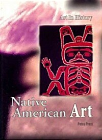 Native American Art (Paperback, Revised and Upd)