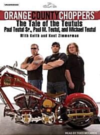 Orange County Choppers: The Tale of the Teutuls (Audio CD, Library)