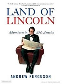 Land of Lincoln: Adventures in Abes America (Audio CD)