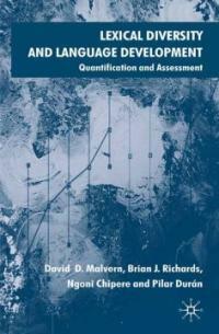 Lexical diversity and language development : quantification and assessment