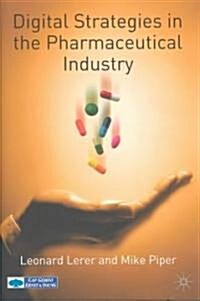 Digital Strategies in the Pharmaceutical Industry (Hardcover)