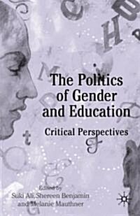 The Politics of Gender and Education (Paperback)