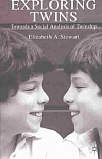 Exploring Twins: Towards a Social Analysis of Twinship (Paperback)