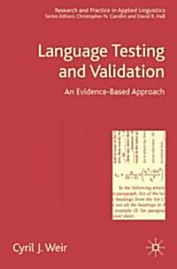 Language Testing and Validation: An Evidence-Based Approach (Hardcover)
