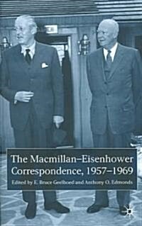 The MacMillan-Eisenhower Correspondence, 1957-69 (Hardcover)