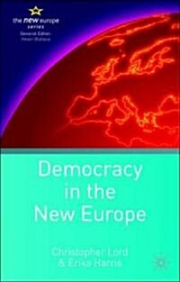 Democracy in the New Europe (Paperback)