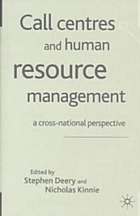 Call Centres and Human Resource Management: A Cross-National Perspective (Hardcover)