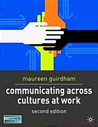 Communicating Across Cultures at Work (Paperback, 2nd)