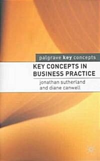 Key Concepts in Business Practice (Paperback)