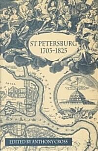 St Petersburg, 1703-1825 (Hardcover)