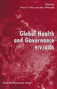 Global Health and Governance: HIV/AIDS (Hardcover)