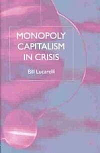 Monopoly Capitalism in Crisis (Hardcover)