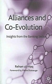 Alliances and Co-Evolution: Insights from the Banking Sector (Hardcover)