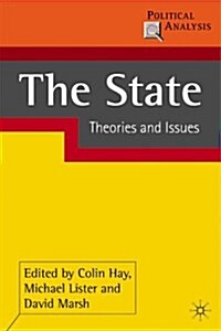 The State : Theories and Issues (Hardcover, 2005 ed.)