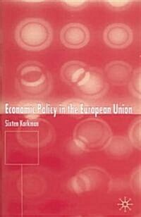 Economic Policy in the European Union (Hardcover)