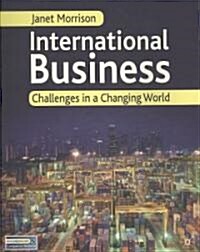 International Business : Challenges in a Changing World (Paperback)