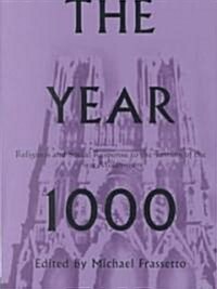 The Year 1000: Religious and Social Response to the Turning of the First Millennium (Hardcover)