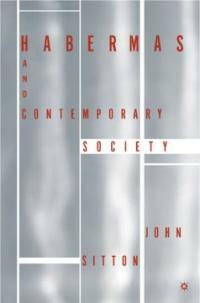Habermas and contemporary society
