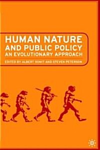 Human Nature and Public Policy: An Evolutionary Approach (Paperback)