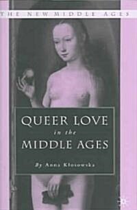 Queer Love in the Middle Ages (Hardcover)