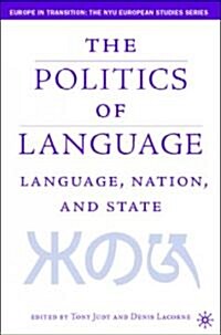 Language, Nation and State: Identity Politics in a Multilingual Age (Hardcover, 2004)