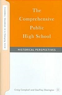 The Comprehensive Public High School: Historical Perspectives (Hardcover)