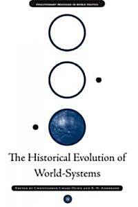 The Historical Evolution of World-Systems (Hardcover)