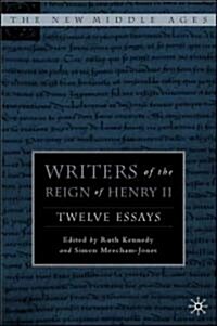 Writers of the Reign of Henry II: Twelve Essays (Hardcover)