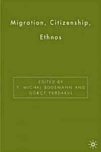 Migration, Citizenship, Ethnos (Hardcover)