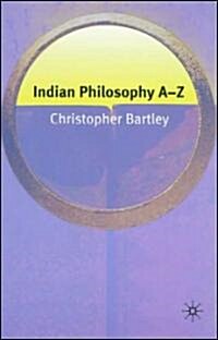 Indian Philosophy A-Z (Paperback)