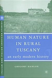 Human Nature in Rural Tuscany: An Early Modern History (Hardcover)