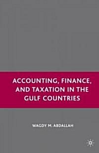 Accounting, Finance, and Taxation in the Gulf Countries (Hardcover)