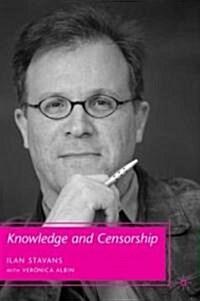 Knowledge and Censorship (Hardcover)