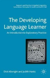 The developing language learner : an introduction to exploratory practice