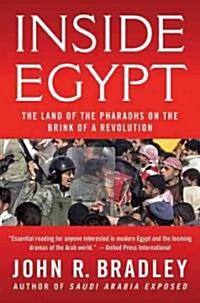 Inside Egypt: The Land of the Pharaohs on the Brink of a Revolution (Hardcover)