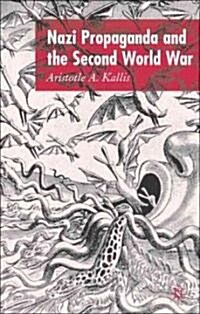 Nazi Propaganda and the Second World War (Hardcover)