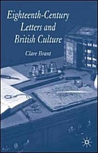 Eighteenth-century Letters And British Culture (Hardcover)