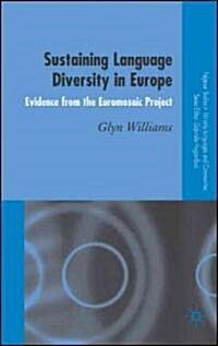Sustaining Language Diversity in Europe: Evidence from the Euromosaic Project (Hardcover)