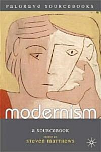 Modernism : A Sourcebook (Hardcover)