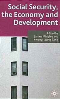 Social Security, the Economy and Development (Hardcover)