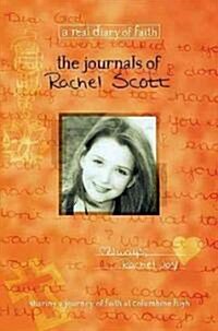 The Journals of Rachel Scott: A Journey of Faith at Columbine High (Paperback)
