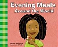 Evening Meals Around the World (Library)