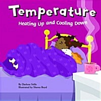 Temperature: Heating Up and Cooling Down (Paperback)