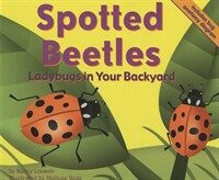 Spotted beetlesLadybugs in your backyard 표지이미지