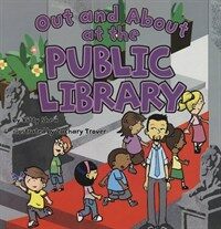 Out and About at the Public Library (Paperback)
