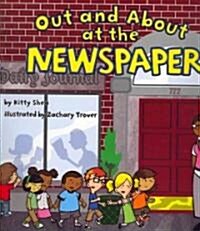 Out and About at the Newspaper (Paperback)