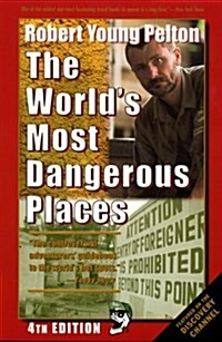 The Worlds Most Dangerous Places (Paperback, 4th)