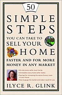 50 Simple Steps You Can Take to Sell Your Home Faster and for More Money in Any Market (Paperback, 1)