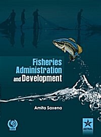 Fisheries Administration and Development (Hardcover)
